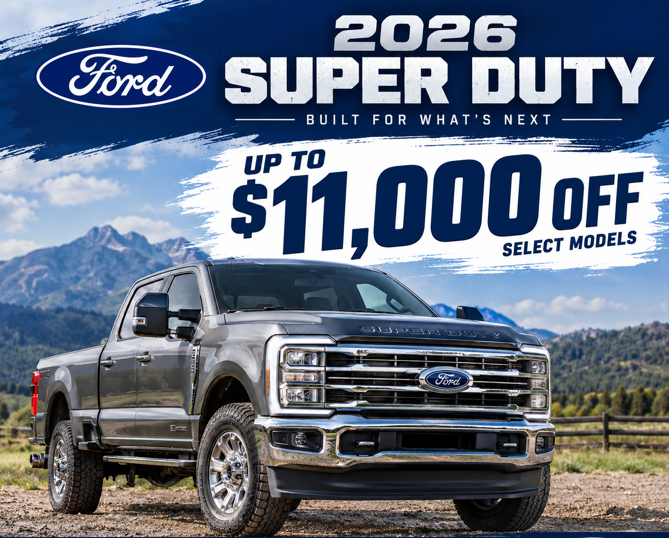 2026 Super Duty UP TO $11,000 Off
